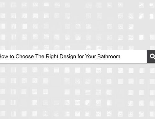 How To Choose The Right Design For Your Bathroom